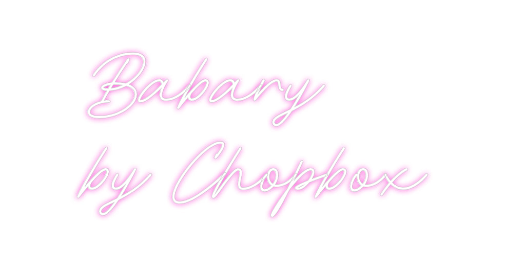 Custom Neon: Babary
by Ch...