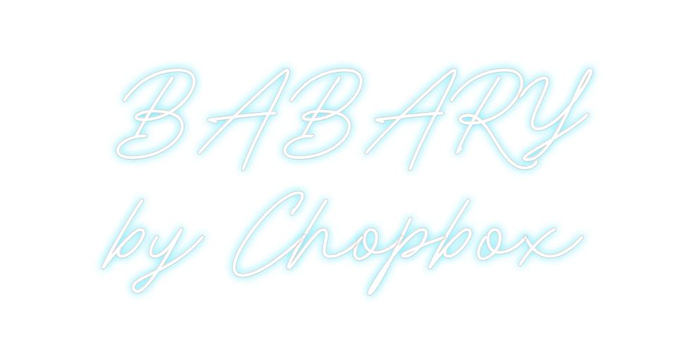 Custom Neon: BABARY
by Ch...