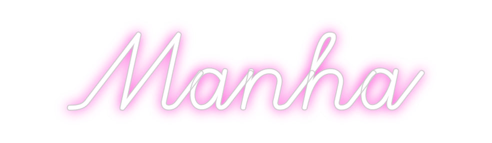 Custom Neon: Manha