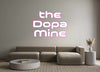 Custom Neon: the
Dopa
Mine