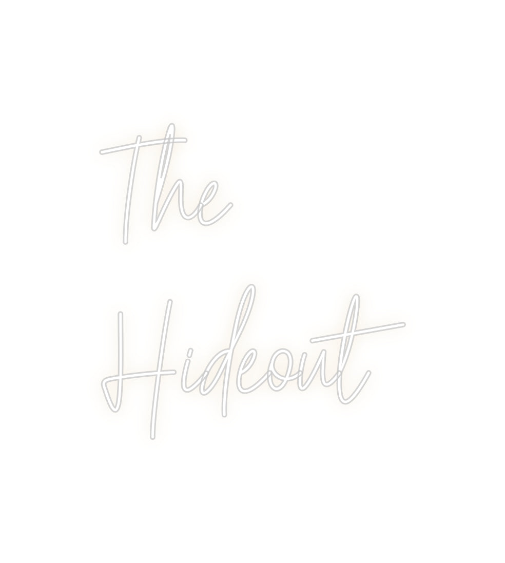 Custom Neon: The
Hideout