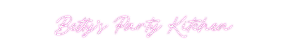 Custom Neon: Betty’s Party...