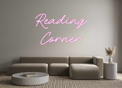 Custom Neon: Reading
Corner