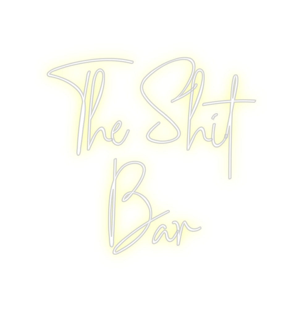 Custom Neon: The Shit
Bar