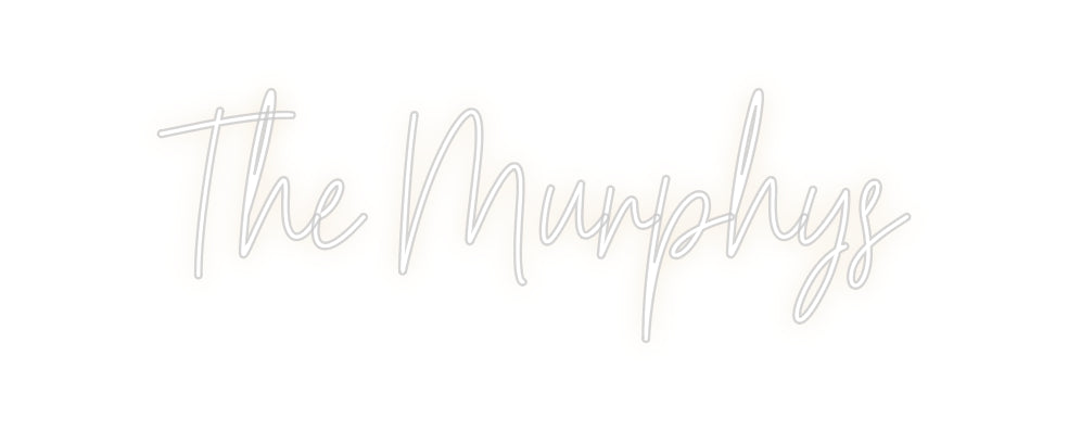 Custom Neon: The Murphys