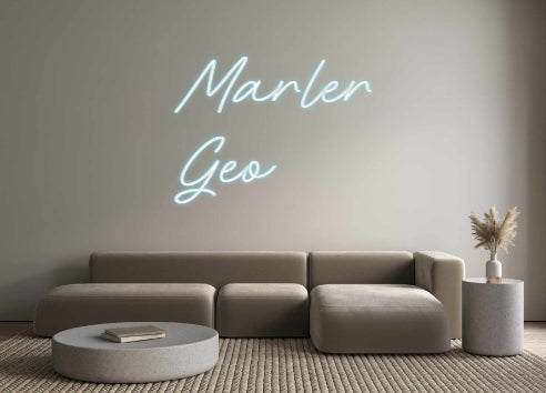 Custom Neon: Marler
Geo