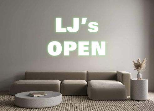 Custom Neon: LJ’s
OPEN