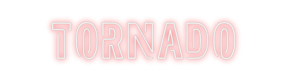 Custom Neon: Tornado