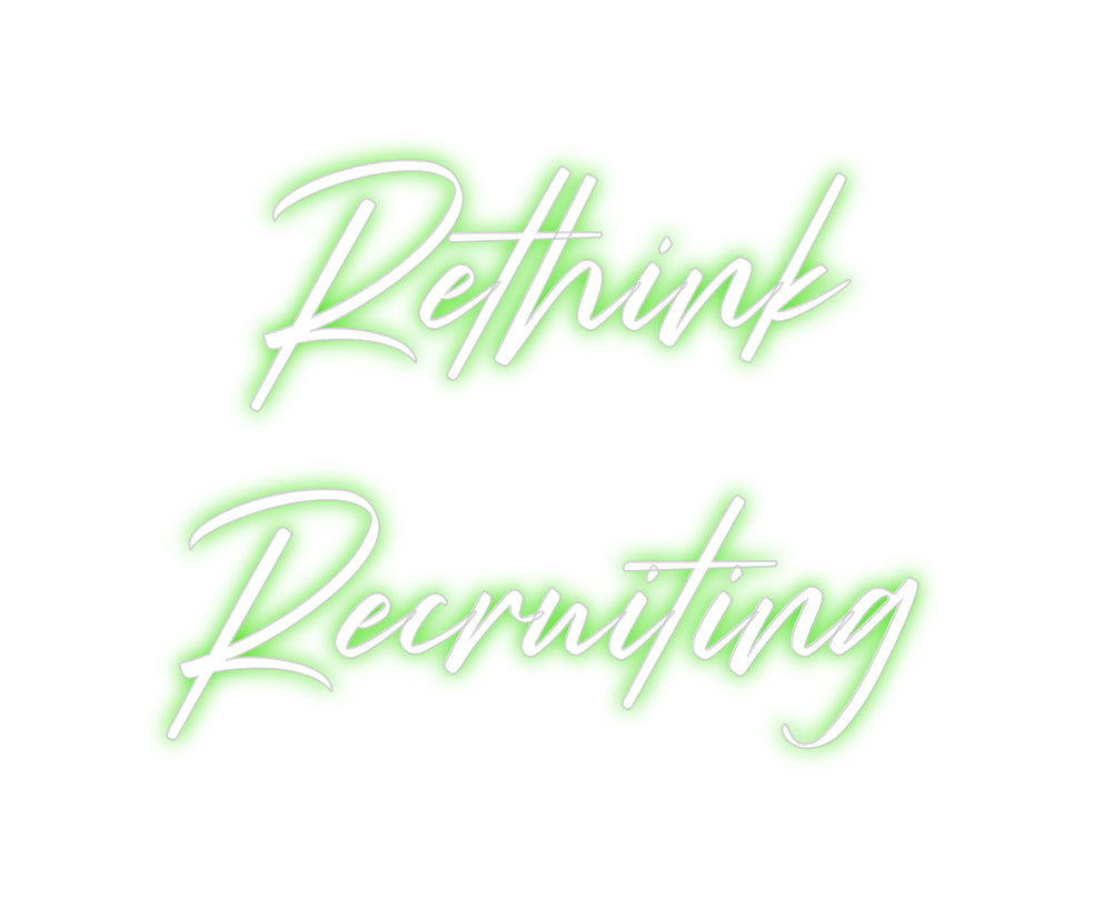 Custom Neon: Rethink
Recr...