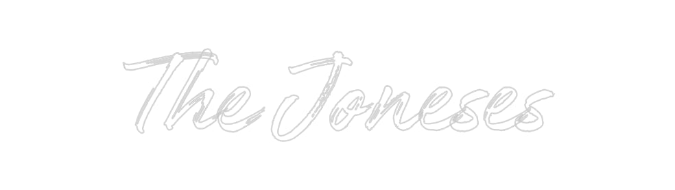 Custom Neon: The Joneses