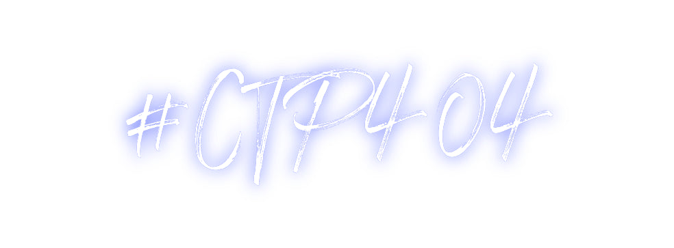 Custom Neon: #CTP404