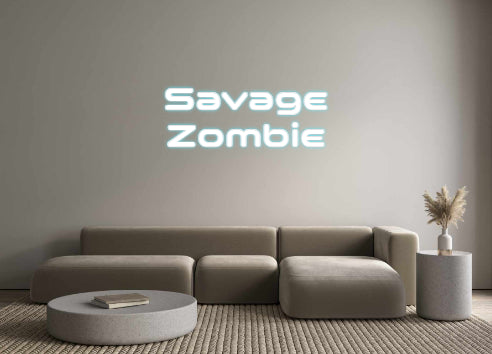 Custom Neon: Savage
Zombie