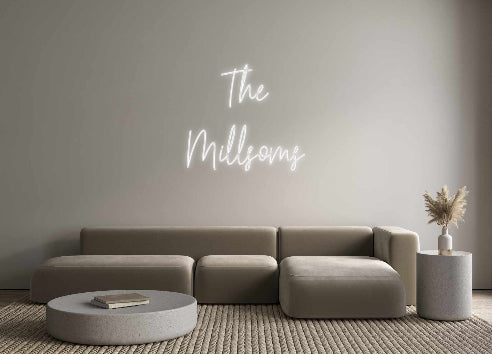 Custom Neon: The
Millsoms