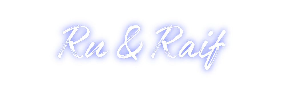 Custom Neon: Ru & Raif