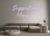 Custom Neon: Suggestive 
...