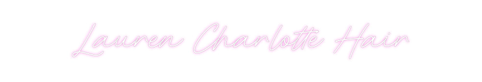 Custom Neon: Lauren Charlo...