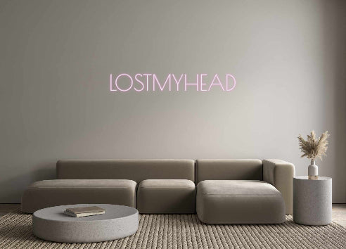 Custom Neon: LOSTMYHEAD