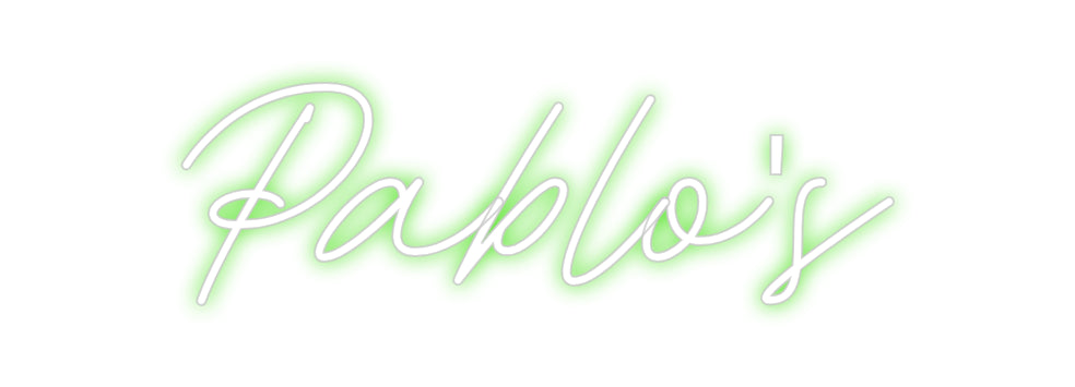 Custom Neon: Pablo's