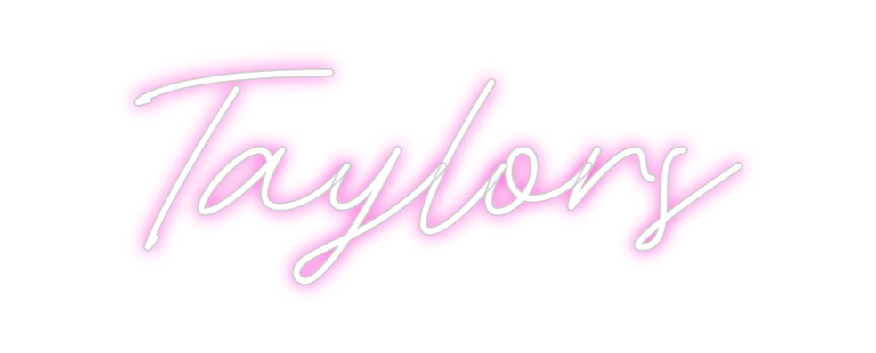 Custom Neon: Taylors