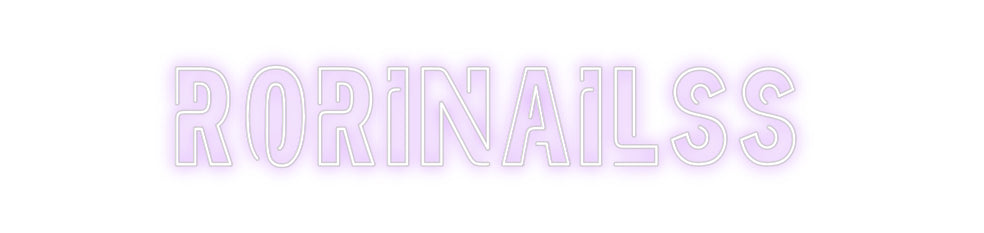 Custom Neon: Rorinailss