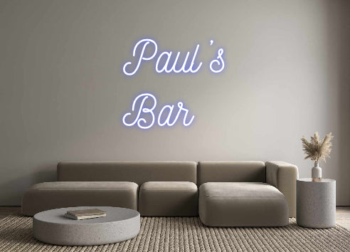 Custom Neon: Paul’s
Bar