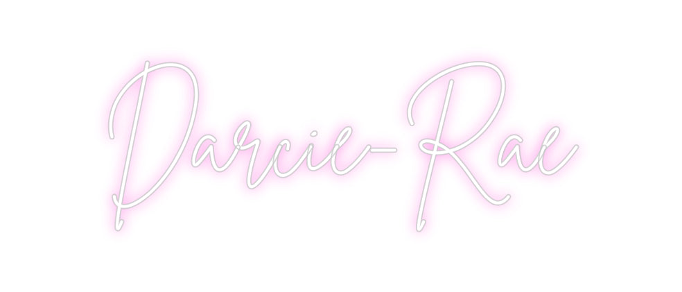 Custom Neon: Darcie-Rae