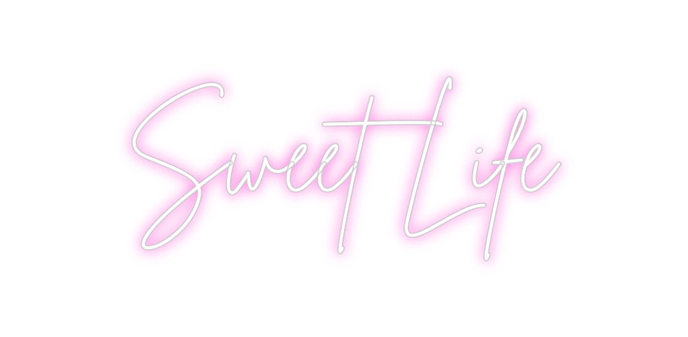 Custom Neon: Sweet Life