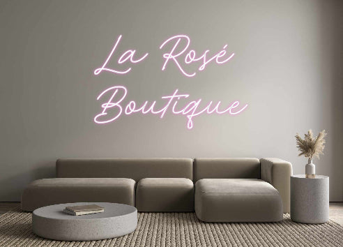 Custom Neon: La Rosé 
Bou...