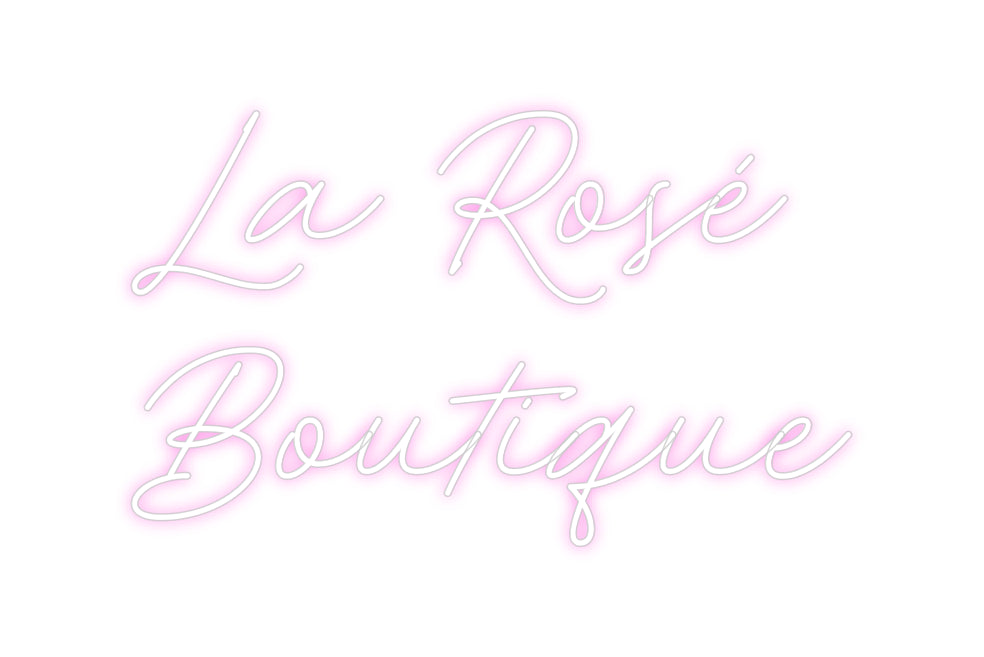 Custom Neon: La Rosé 
Bou...