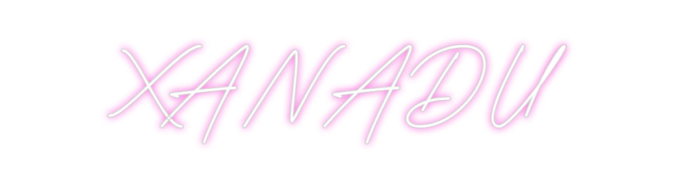 Custom Neon: XANADU