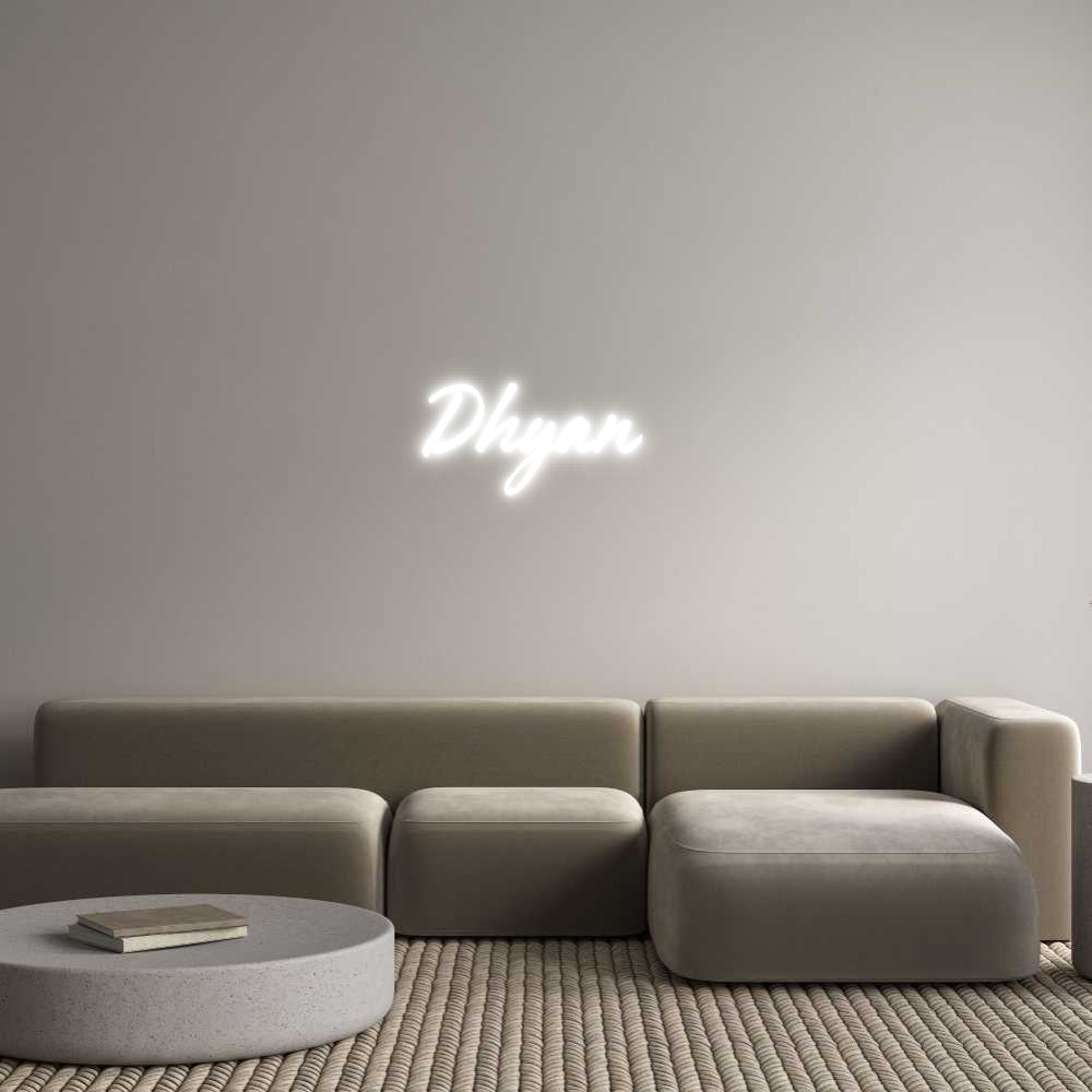 Custom Neon: Dhyan