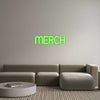 Custom Neon: MERCH