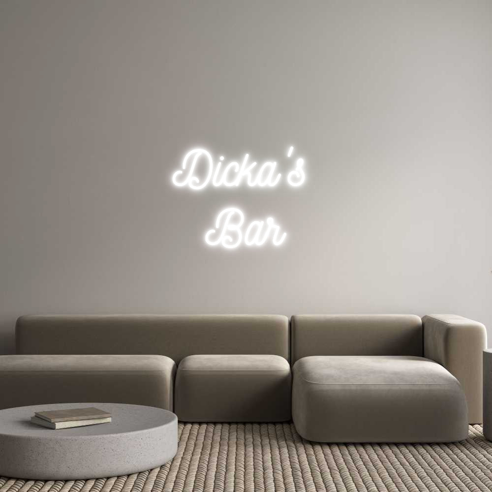 Custom Neon: Dicka's 
Bar