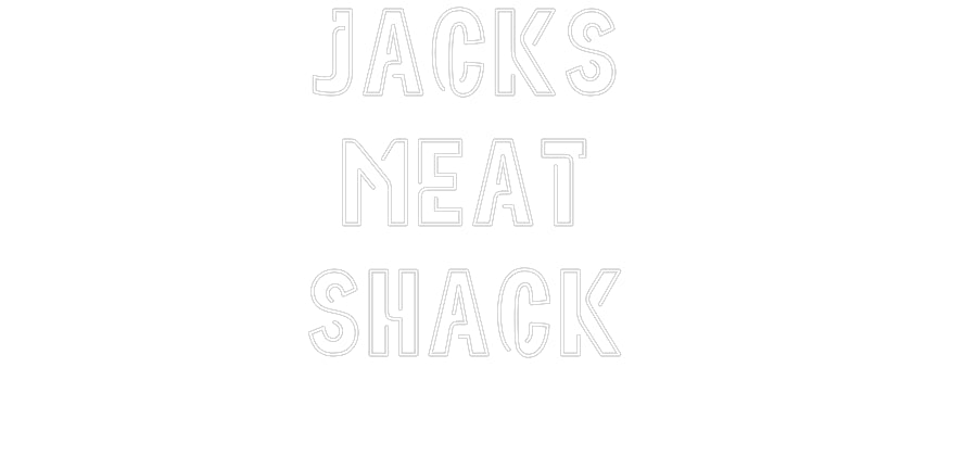 Custom Neon: Jacks 
Meat ...