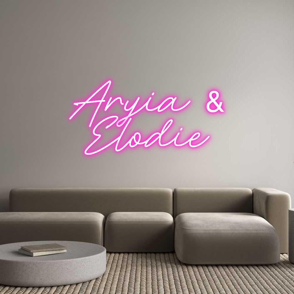 Custom Neon: Aryia &
Elodie