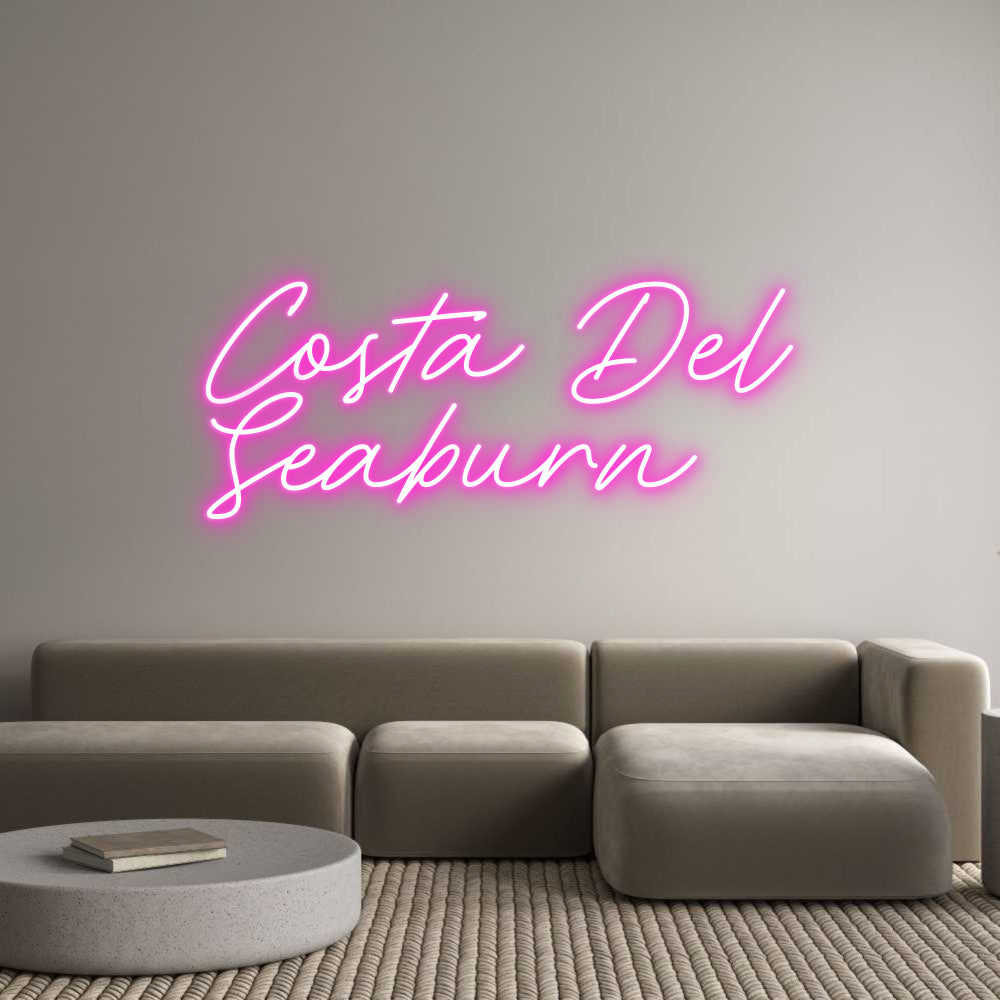 Custom Neon: Costa Del
Se...