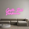 Custom Neon: Costa Del
Se...