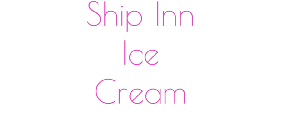 Custom Neon: Ship Inn
Ice...