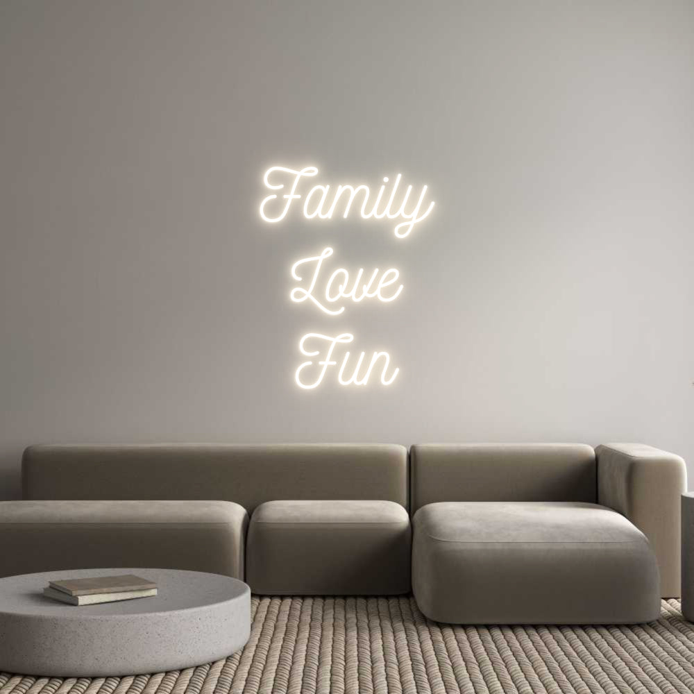 Custom Neon: Family
Love
...