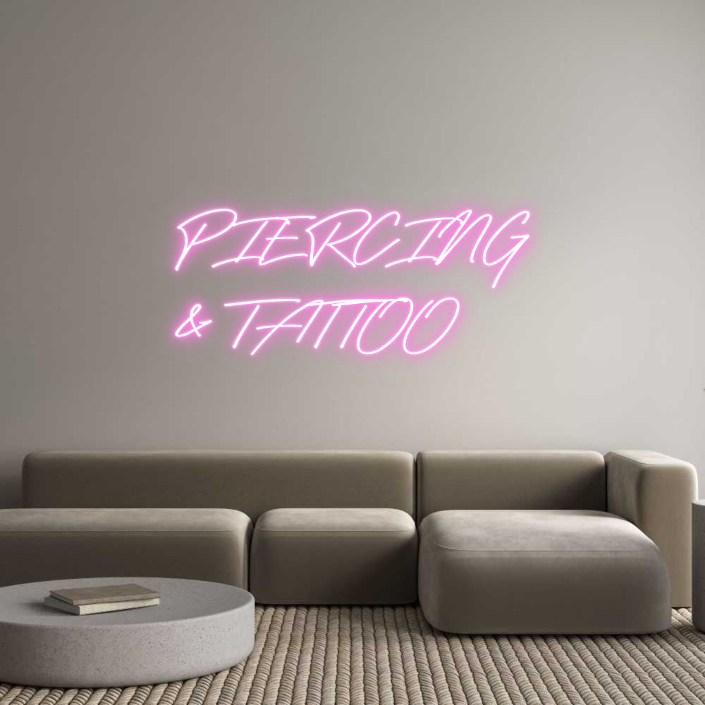 Custom Neon: PIERCING
& T...