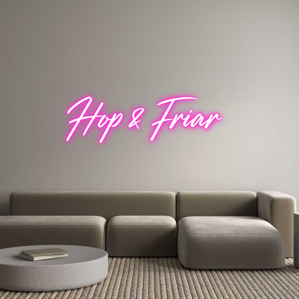 Custom Neon: Hop & Friar