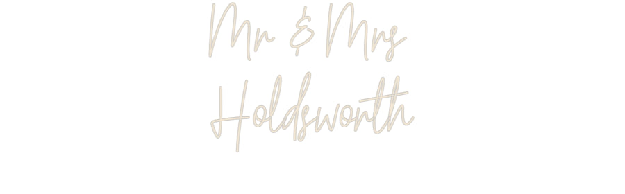Custom Neon: Mr & Mrs 
Ho...