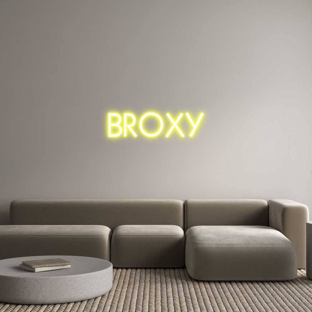 Custom Neon: BROXY