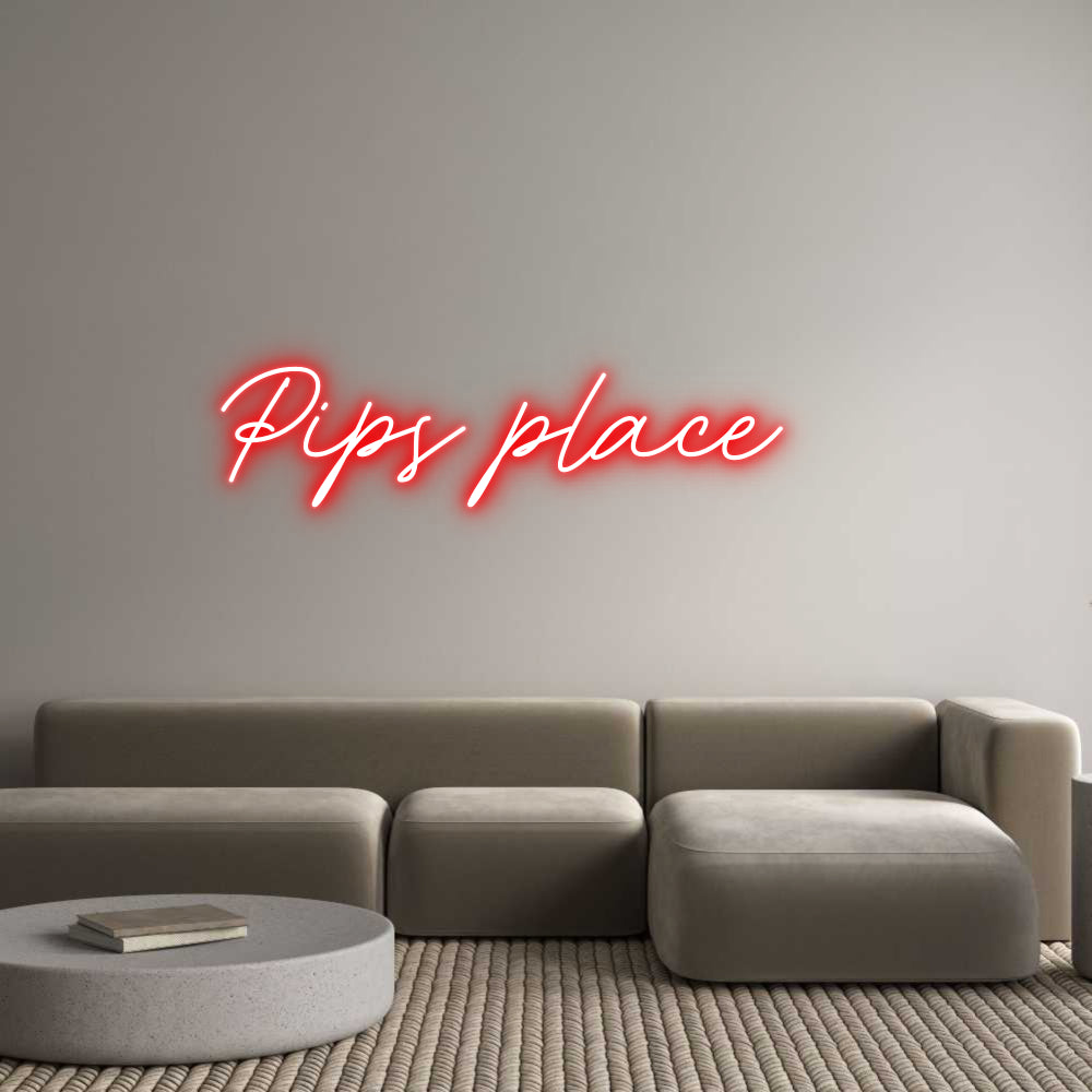 Custom Neon: Pips place