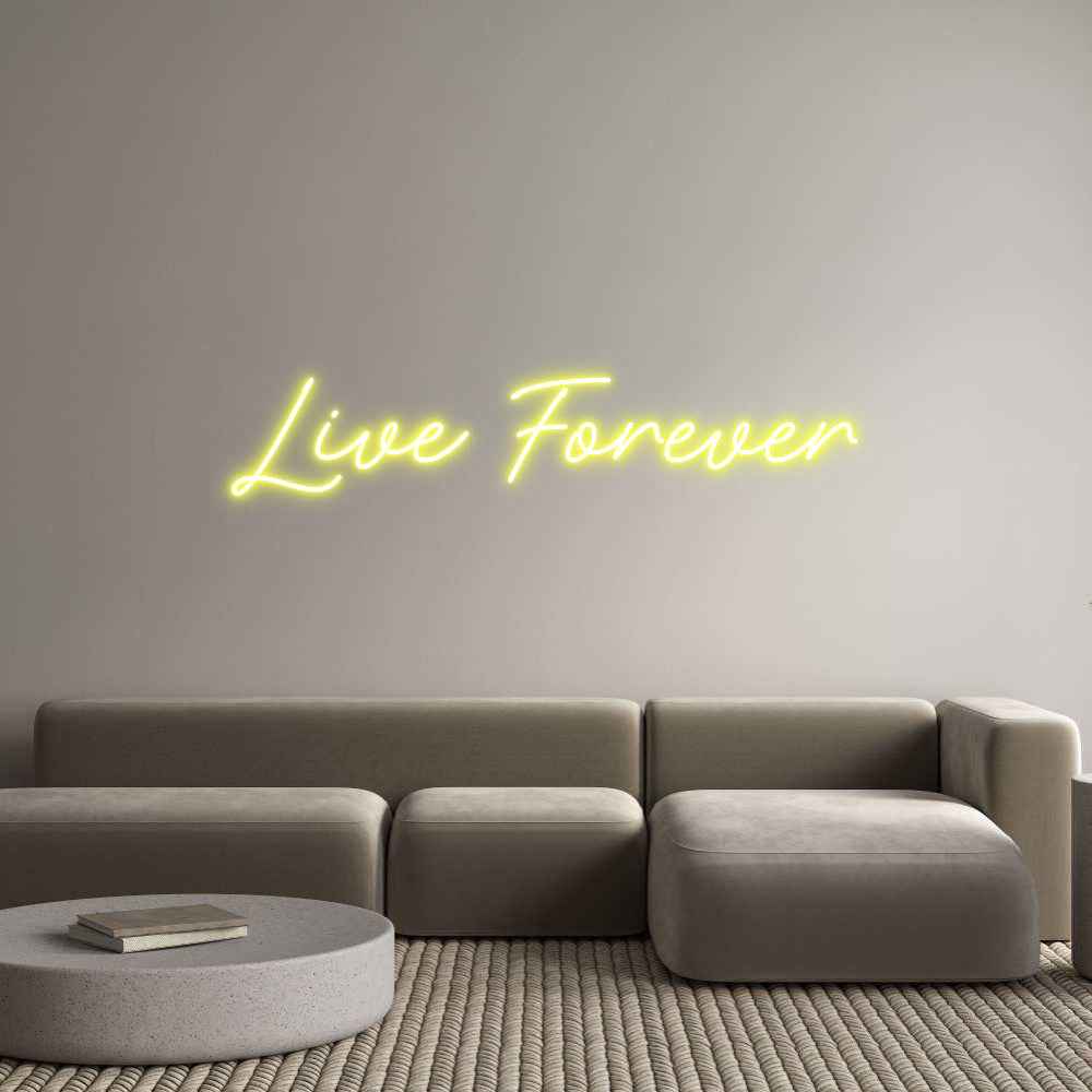 Custom Neon: Live Forever