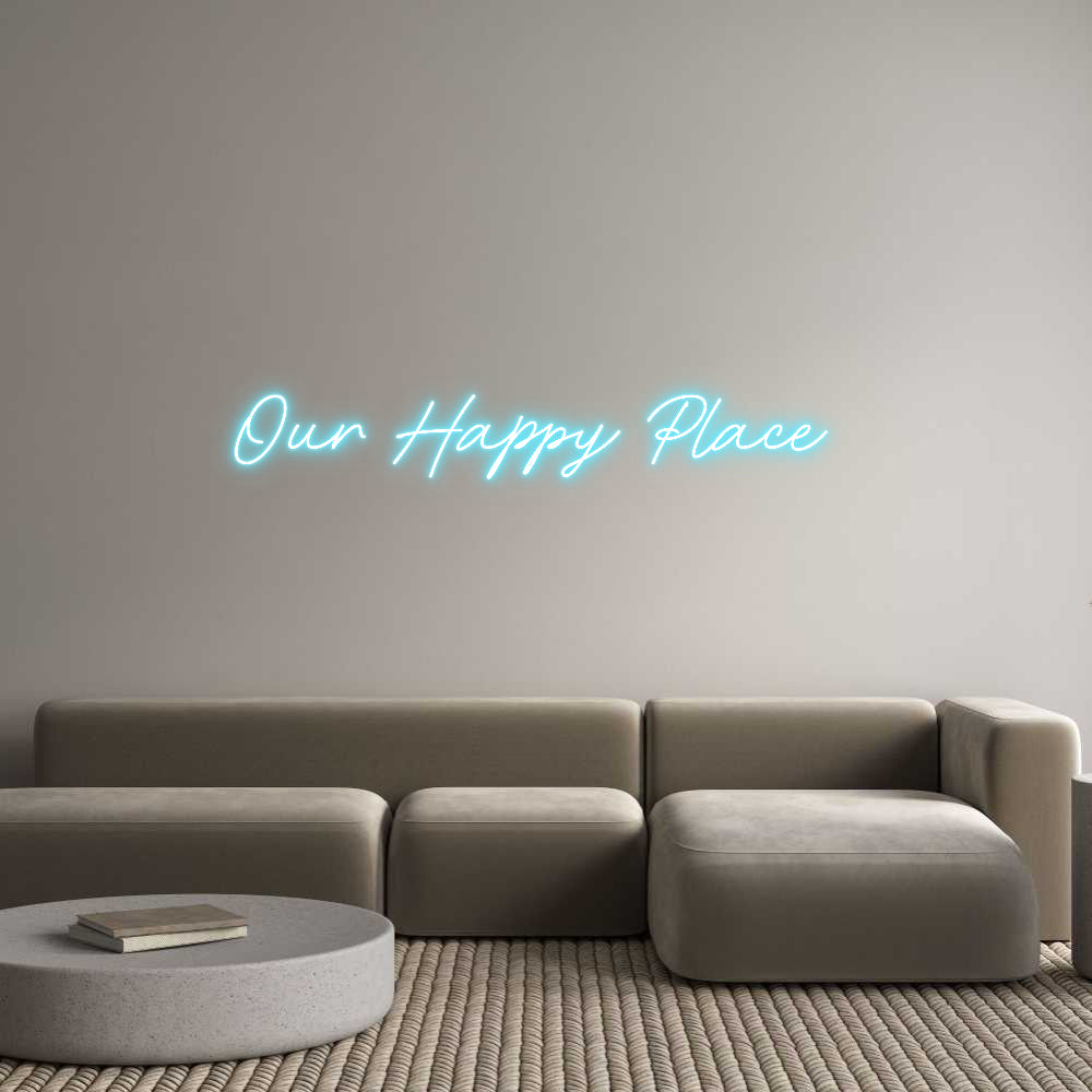 Custom Neon: Our Happy Pla...