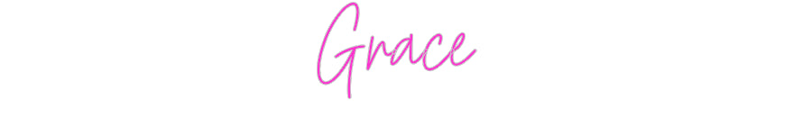 Custom Neon: Grace