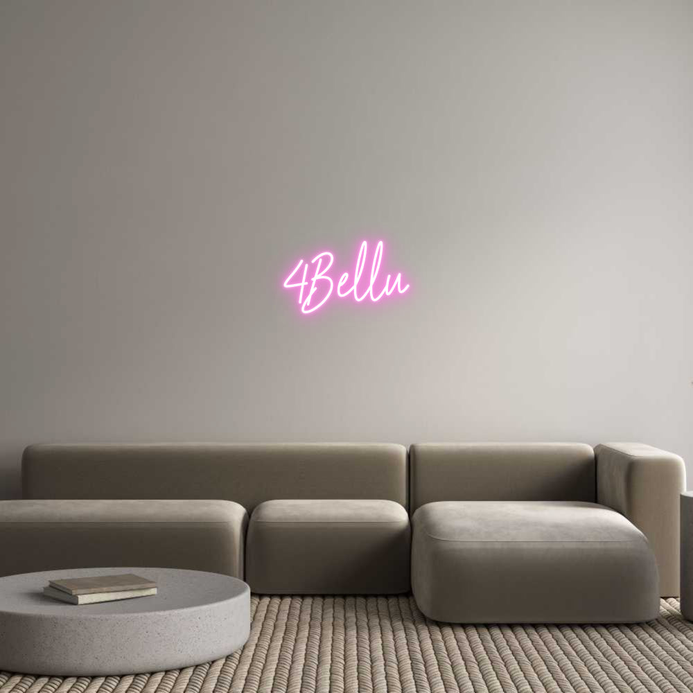 Custom Neon: 4Bellu