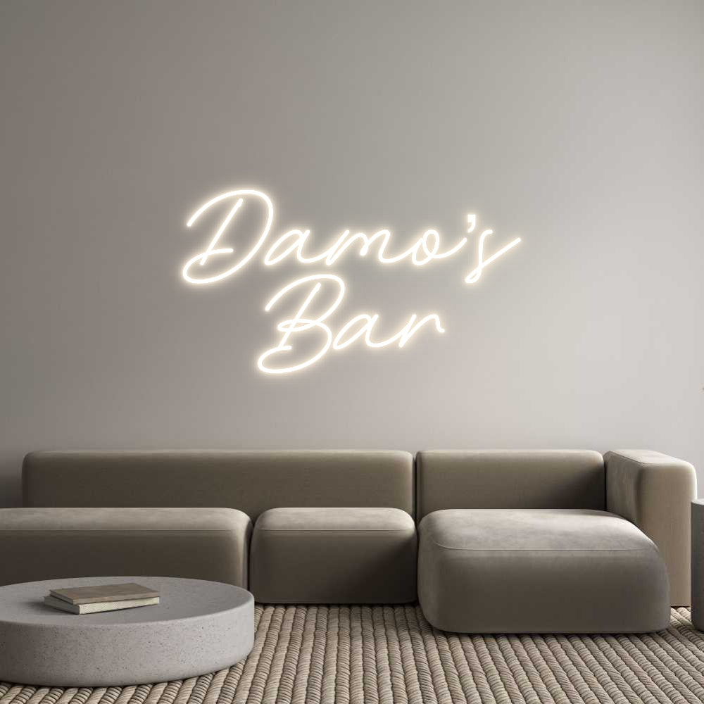 Custom Neon: Damo’s
Bar