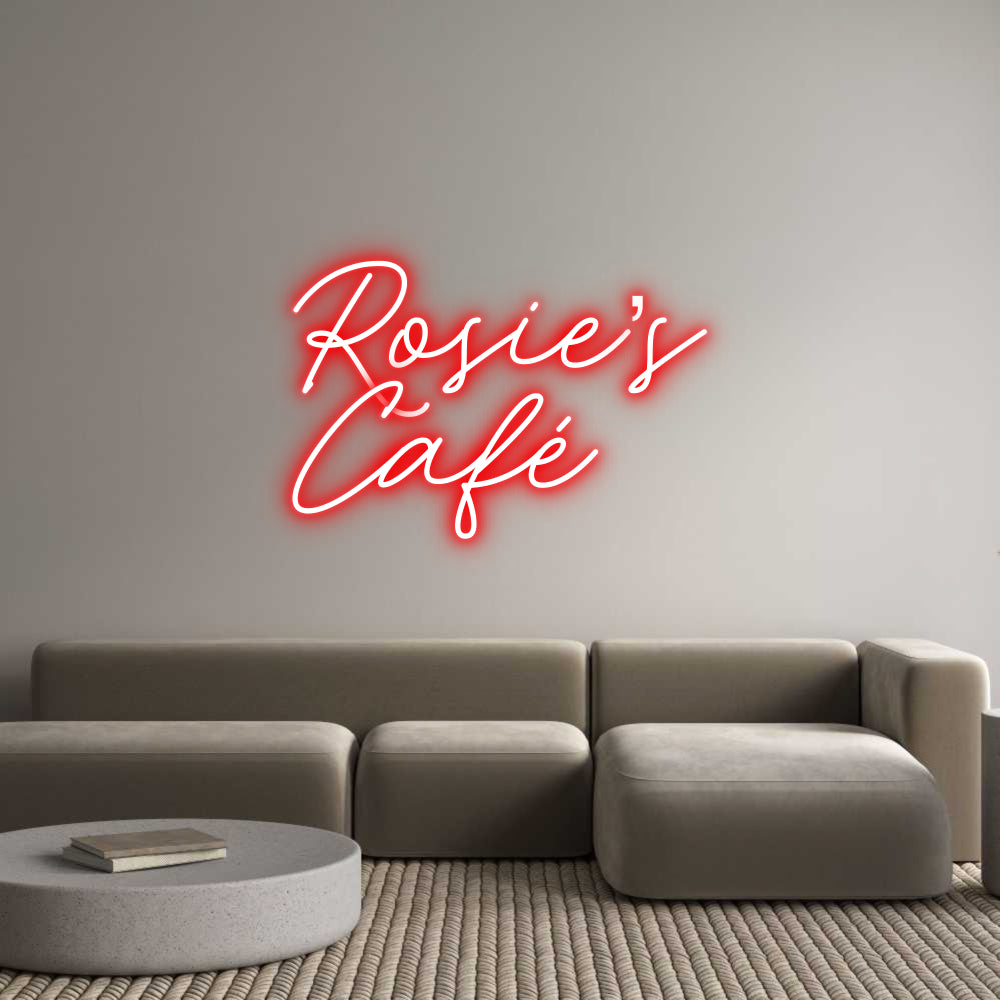 Custom Neon: Rosie’s
Café